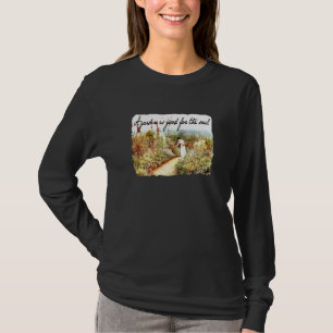 Womenen Een tuin is goed voor de zuivering T-shirt