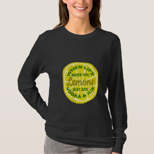 Womens Als het leven geeft u citroenen gewoon toev T-shirt