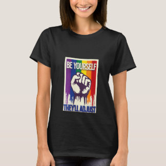 Womens Be Yourself Theyll Adjust Pride Month LGBTQ T-shirt