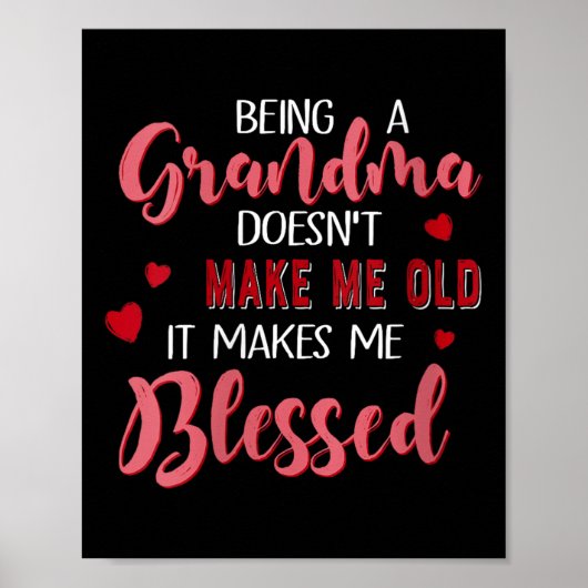 Womens Being A Grandma Doesn't Make Me Old It Make Poster (Voorkant)
