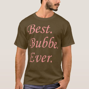 Womens Best Bubbe Ever Yiddish Jewish grootmoeder T-shirt