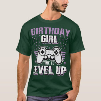 Womens Birthday Girl Time To Level Up Video Game P T-shirt