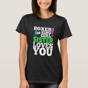Womens Boxer of Ring Girl zusje houdt van je borst T-shirt