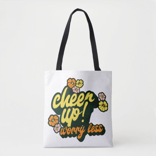 WOMEN'S CHEER UP WORRY LESS TOTE BAG (Devant)