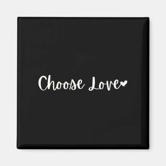 Womens Choose Love Motivational Mantra V-neck  Magneet (Voorkant)