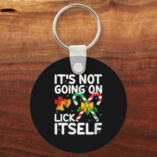 Womens Christmas Candy Cane It's Not Going To Lick Sleutelhanger (Voorkant)