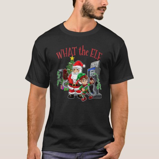 Womens Christmas Expensive Gas  What The Elf Chris T-shirt (Voorkant)