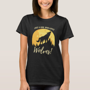 Womens Cool Gewoon een meisje dat houdt van wolven T-shirt