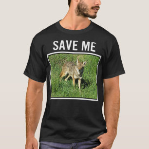Womens COYOTE FOTO Save Me Wild Dog San Diego Cal T-shirt