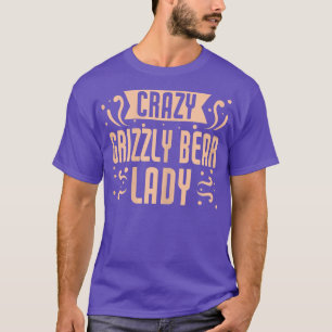 Womens Crazy Grizzly Beer Lady - Funny Grizzly Bea T-shirt
