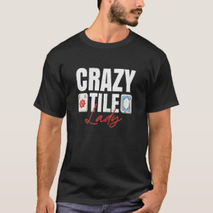 Womens Crazy Tegel Lady voor een Mahjong Lady T-shirt