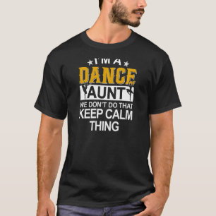 Womens Dancer Dans tante Aunts Auntie T-shirt