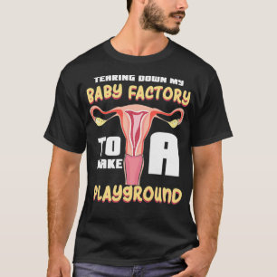 Womens die mijn Baby-fabriek omlaag trekken om een T-shirt
