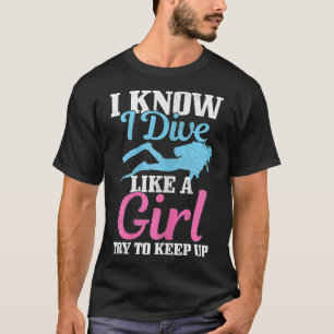 Womens Diving Girl Funny Scuba Diver Gift T-shirt