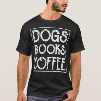 Womens Dogs Books Koffie Afbeelding Afbeelding T-s T-shirt