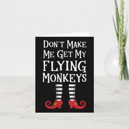 Womens Don't Make Me Get My Flying Monkeys Apparel Kaart (Voorkant)