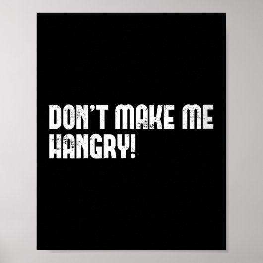Womens Don't Make Me Hangry! V-neck  Poster (Voorkant)