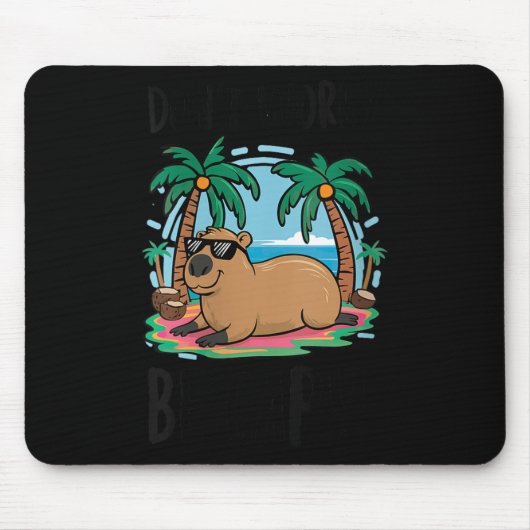 Womens Don't Worry Be Capy Shirt Kids Men Women Ca Muismat (Voorkant)