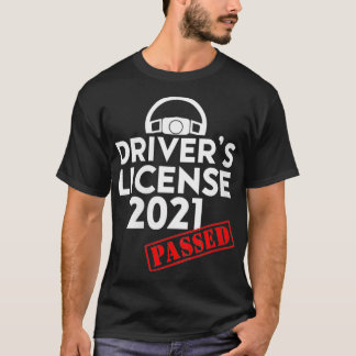 Womens Driver's licence 2021 Passed Gifts for Firs T-shirt