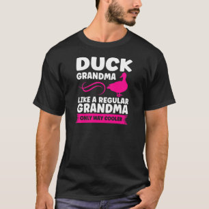 Womens Duck Grandma, als een gewone oma. T-shirt