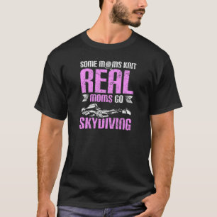Womens Echte moeders gaan skydiving T-shirt