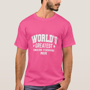 Womens English foxhound for ma Hondenras White T-shirt