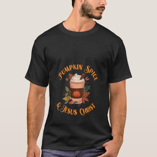 Womens Fall Season Cute Pumpkin Spice And Jesus Ch T-shirt (Voorkant)