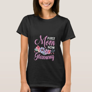 Womens First Mam Now Glammy Grandma Blessings prom T-shirt