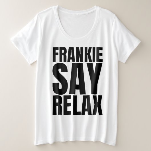 Women's Frankie Say Relax Tshirt (Design devant)