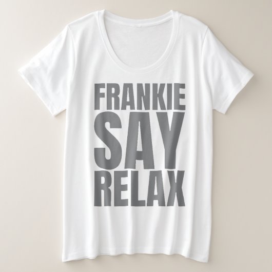 Women's Frankie Say Relax Tshirt (Design devant)