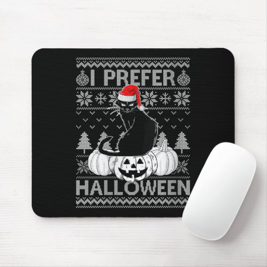 Womens Funny I Prefer Halloween Black Cat Ugly Chr Muismat (Met muis)