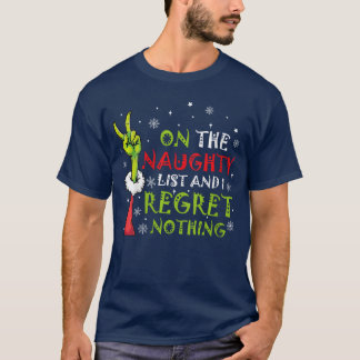 Womens Funny Onhe List Of Naughty And I Regret Not T-shirt
