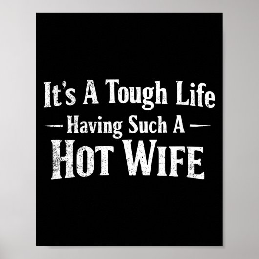 Women's Funny Quotes It’s A Tough Life Having Such Poster (Voorkant)