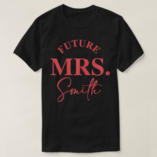 Womens Future Mrs Smith Bridal Design for Bride Ba T-shirt (Design voorkant)