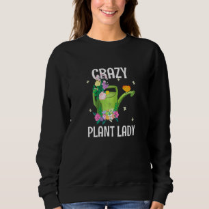 Womens Gardener Plant Bloemist Crazy Plant Lady Trui