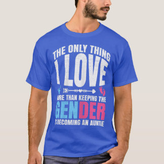 Womens Gender Reveal Quote for a Keeper of the Gen T-shirt