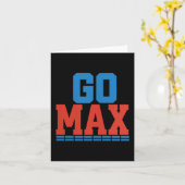 Womens Go Max Shirt! Go Max Go Big! Or Go Home Go  Kaart (Gele Bloem)