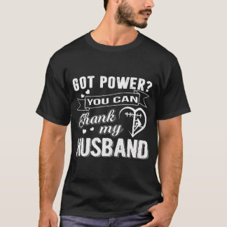 Womens Got Power Je kunt Bedankt Mijn man Lineman T-shirt