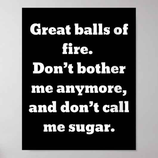 Womens Great Of Fire. Don't Bother Me Anymore And  Poster (Voorkant)