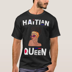 Womens Haitian Queen Haitian Flag Black Pride Hai T-shirt