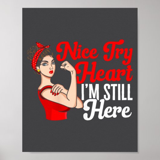 Womens Heart Disease Awareness Nice Try Heart I'm  Poster (Voorkant)