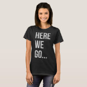 Womens Here We Go Xl Heather Blue  T-shirt (Voorkant volledig)