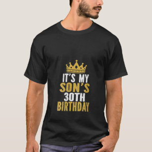 Womens Het is mijn zoon's 30e verjaardag 30 jaar o T-shirt
