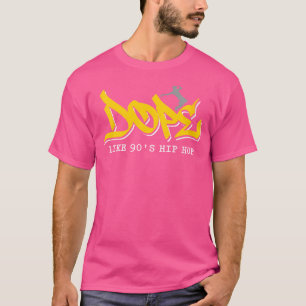 Women's Hip Hop 90's Music Dope voor rapper Hipste T-shirt