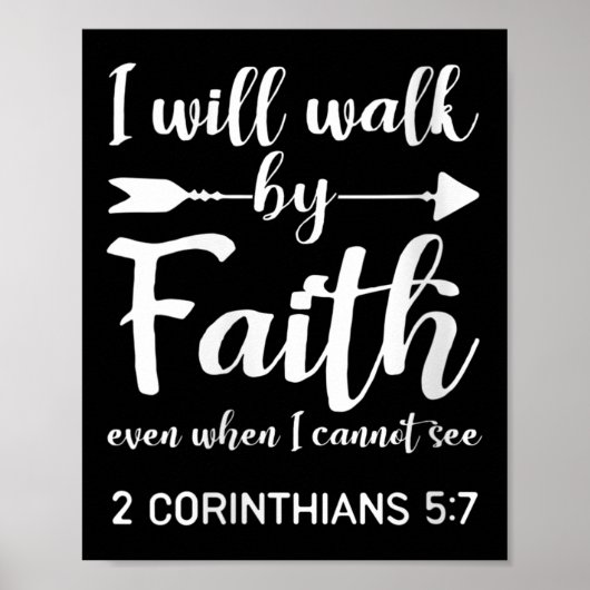 Womens I Will Walk By Faith When I Cannot See Chri Poster (Voorkant)