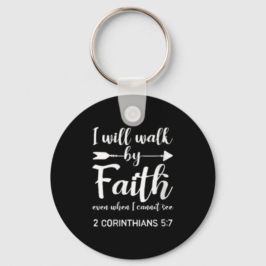 Womens I Will Walk By Faith When I Cannot See Chri Sleutelhanger (Voorkant)