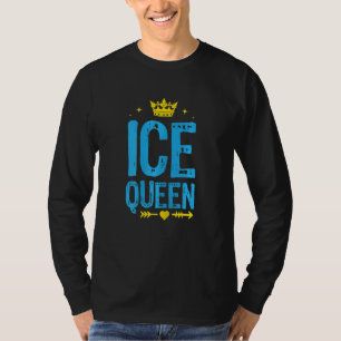 Womens Ice Queen Graphic Ice Vist Fisher Ice Fi T-shirt