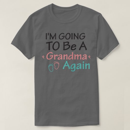 Womens I'm Going To Be A Grandma Again T-Shirt - A (Design devant)
