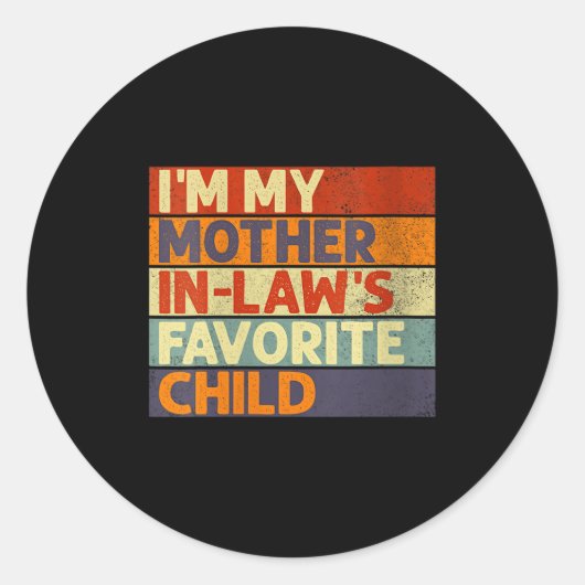 Womens I'm My Mother In Law's Favorite Child Funny Ronde Sticker (Voorkant)