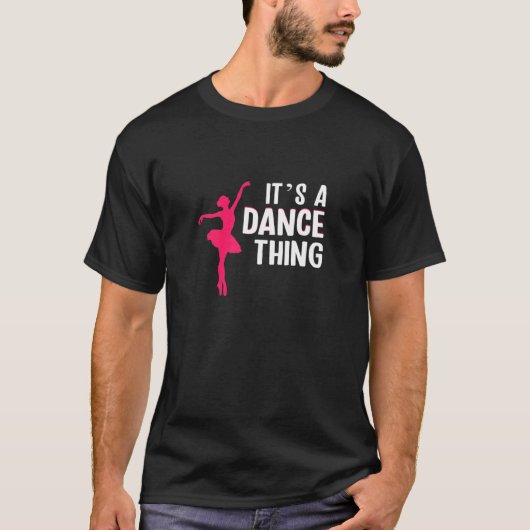 Womens Its a dance thing ballet T-shirt (Voorkant)